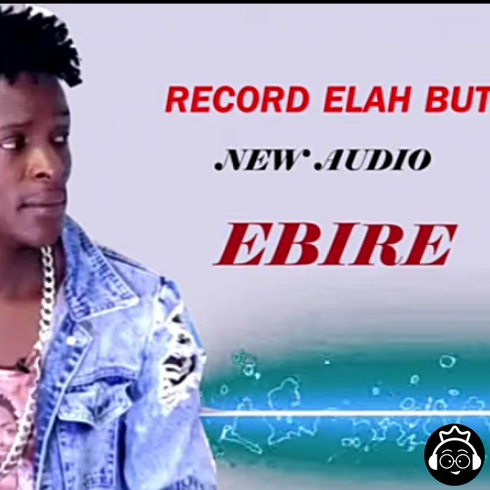 Ebiire by Record Elah Butida