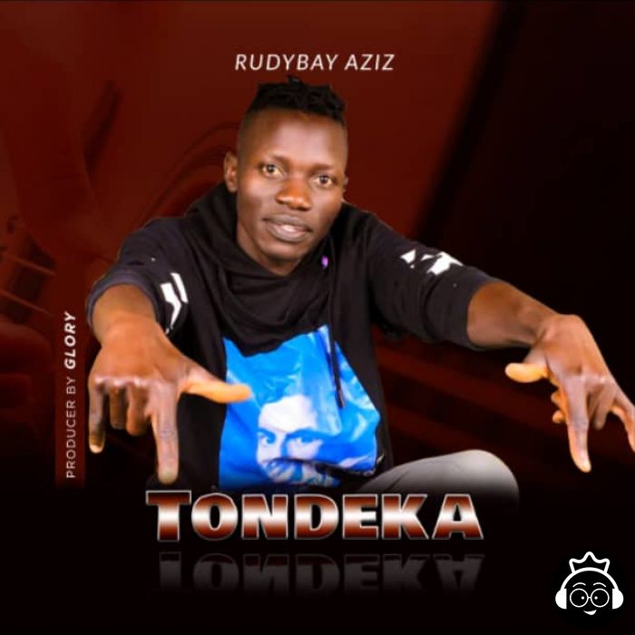 Tondeka by Rudybay Aziz