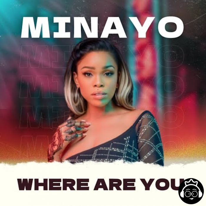 Where Are You by Minayo