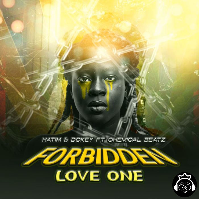 Forbidden Love featuring Chemical Beatz by Hatim and Dokey