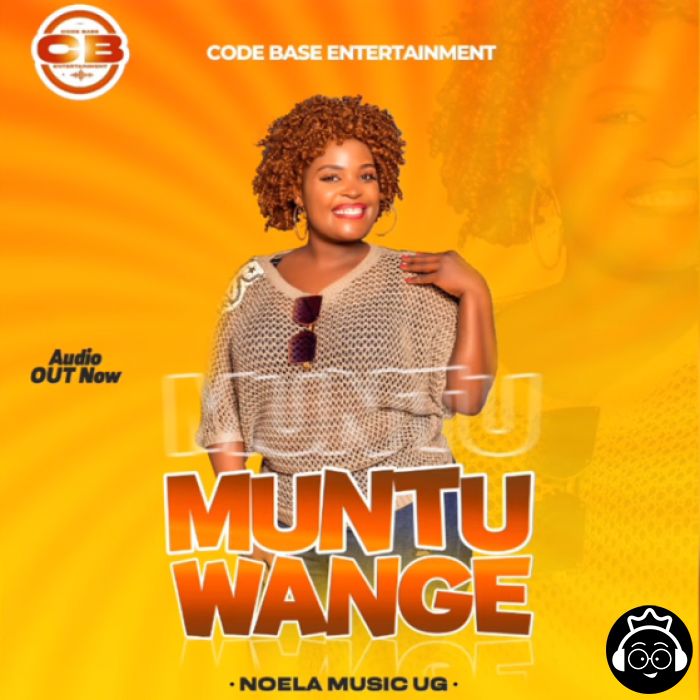 Muntu Wange by Noela Music UG