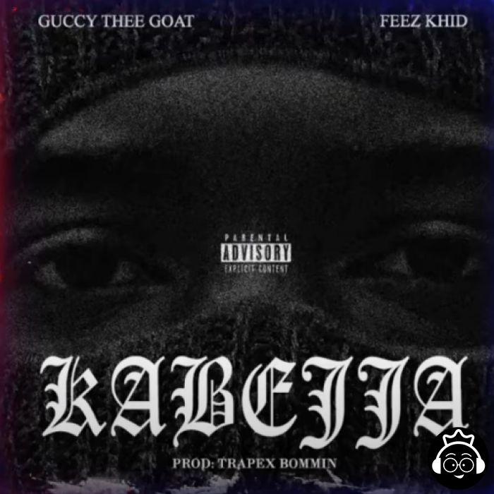 Kabejja featuring Guccy Thee Goat by Feez Khid