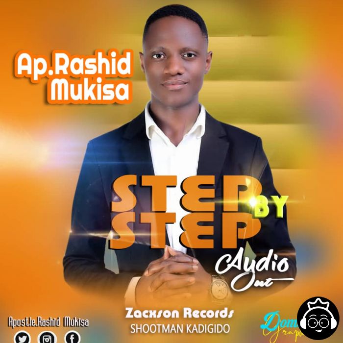 Step By Step by Apostle Rashid Mukisa