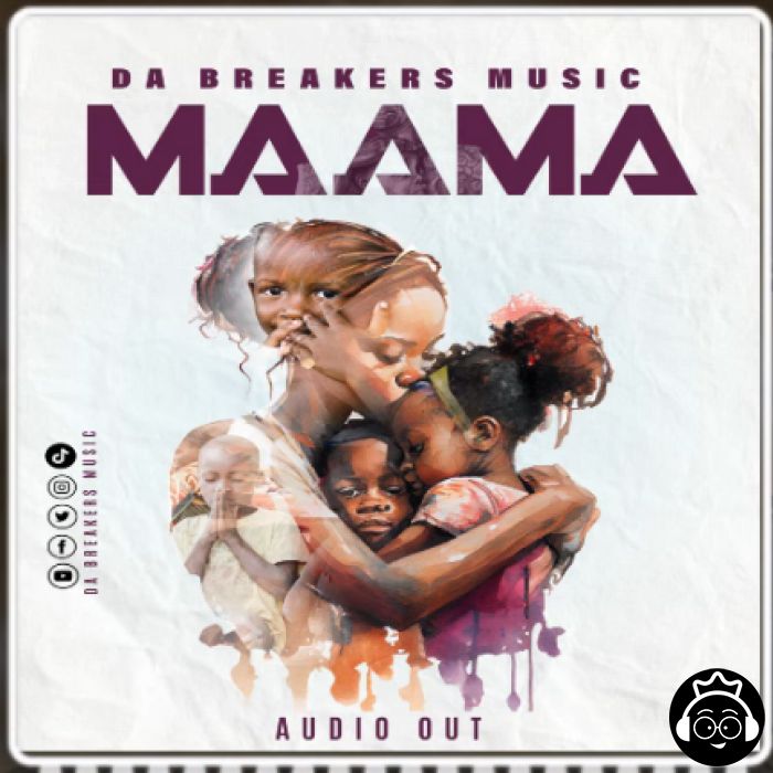 MaaMa  by Da Breakers Music