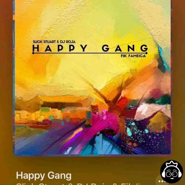 Happy Gang Feat. Slick Stuart Dj Roja by Fik Fameica