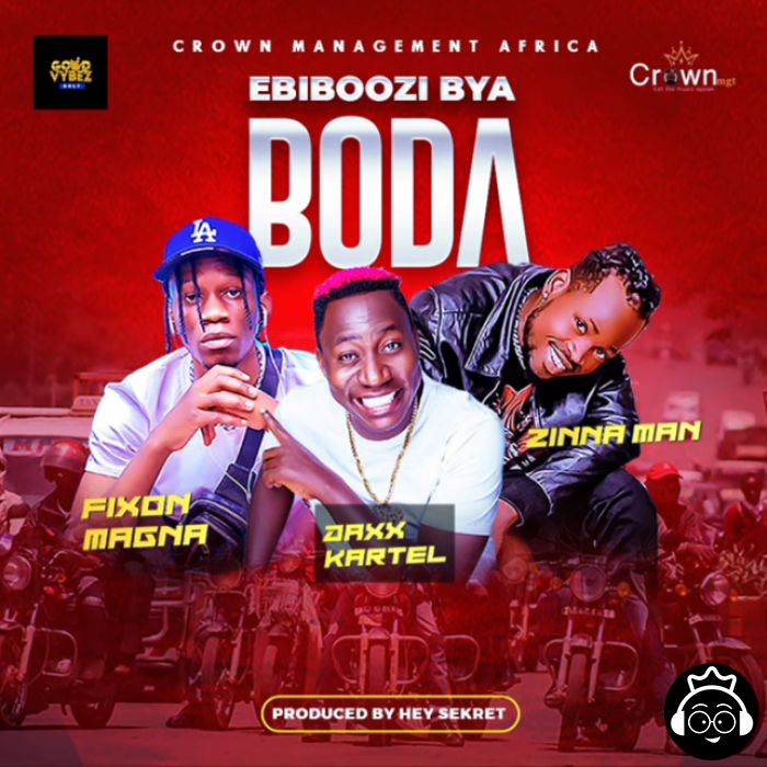 Ebibozi Bya Boda featuring Fixon Magna X Daxx Kartel by Zina Man