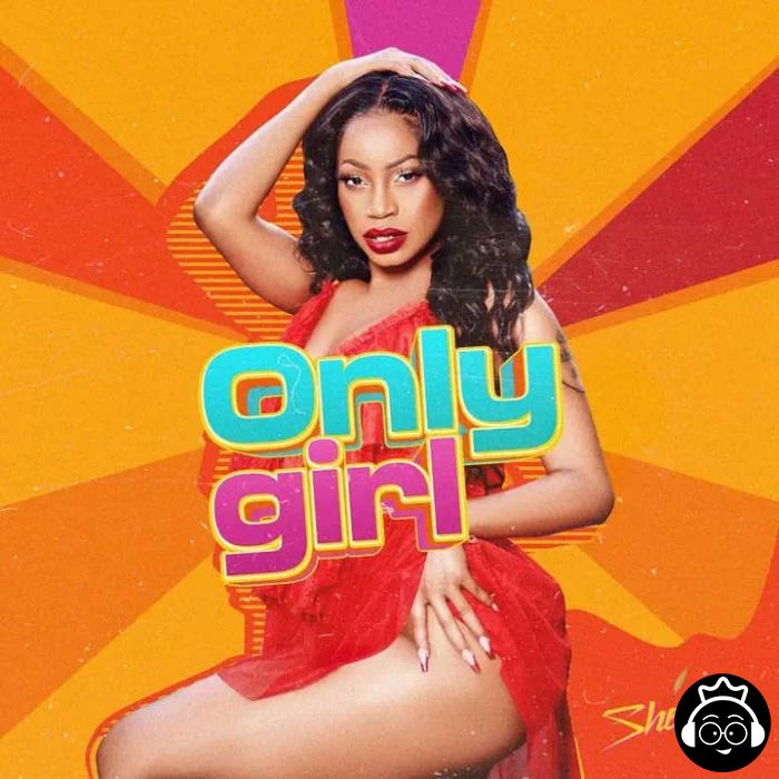 Only Girl by Sheebah