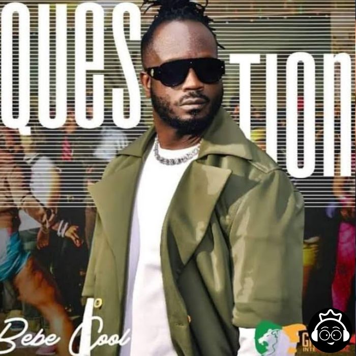 Question by Bebe Cool