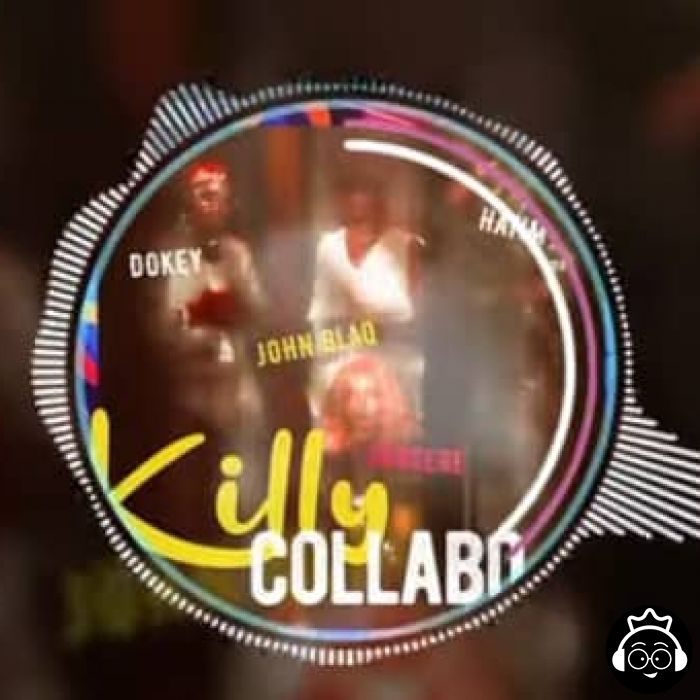Killy Collabo Feat. John Blaq & Sincere by Hatim and Dokey