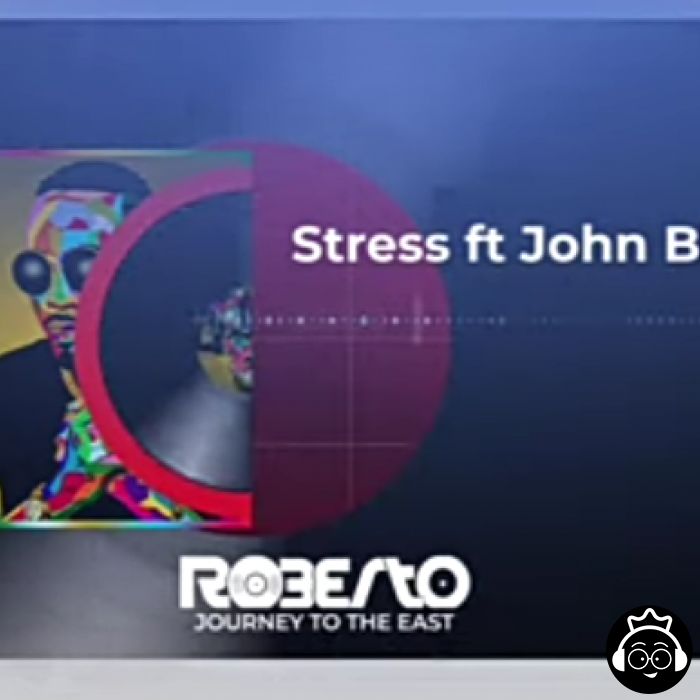 Stress Feat. Roberto by John Blaq