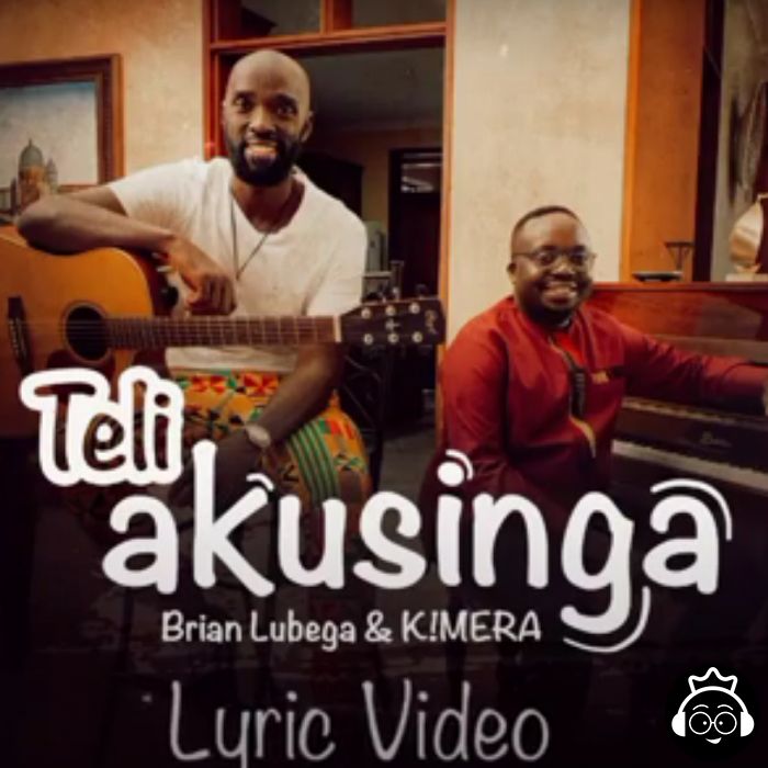 Teli Akusinga featuring Kimera by Brian Lubega