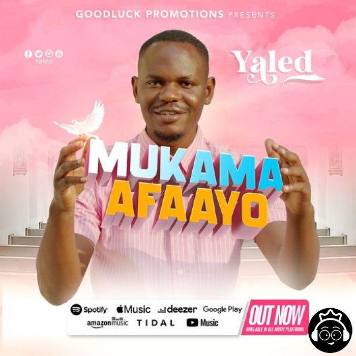 Mukama Afaayo by Producer Yaled