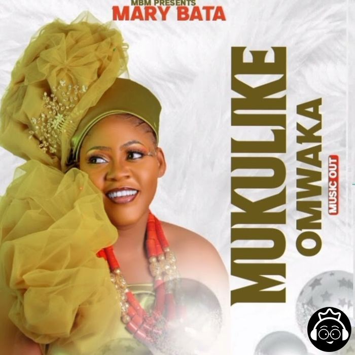 Mukulike Omwaka by Mary Bata