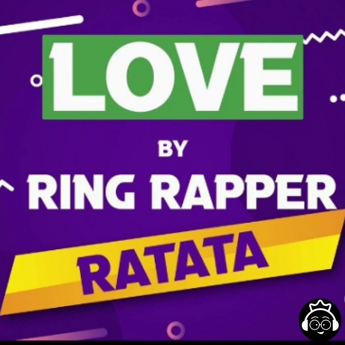 Love by Ring Rapper Ratata