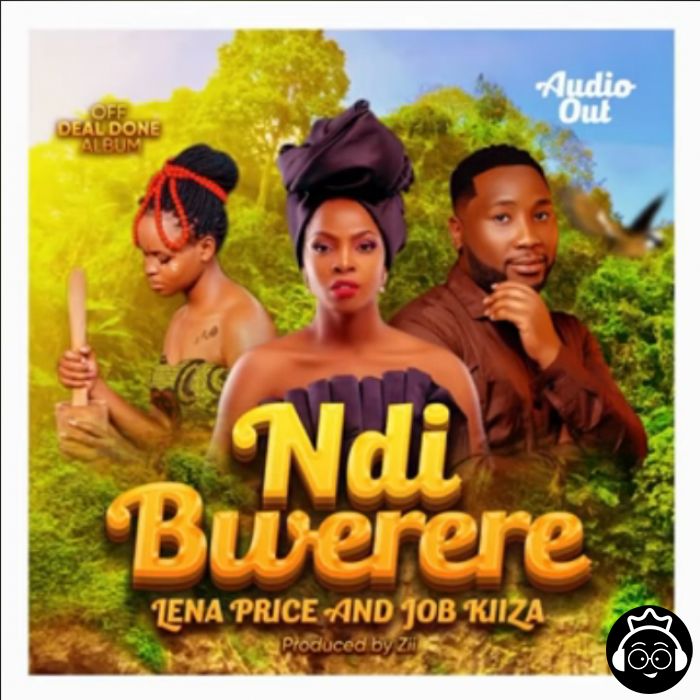 Ndi Bwerere featuring Job Kizza by Lena Price 
