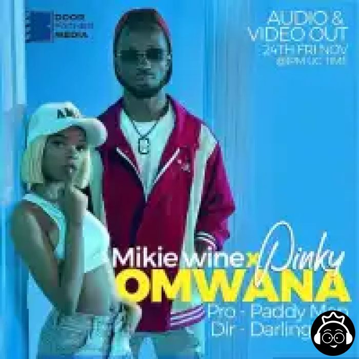 Omwana featuring Pinky by Mikie Wine