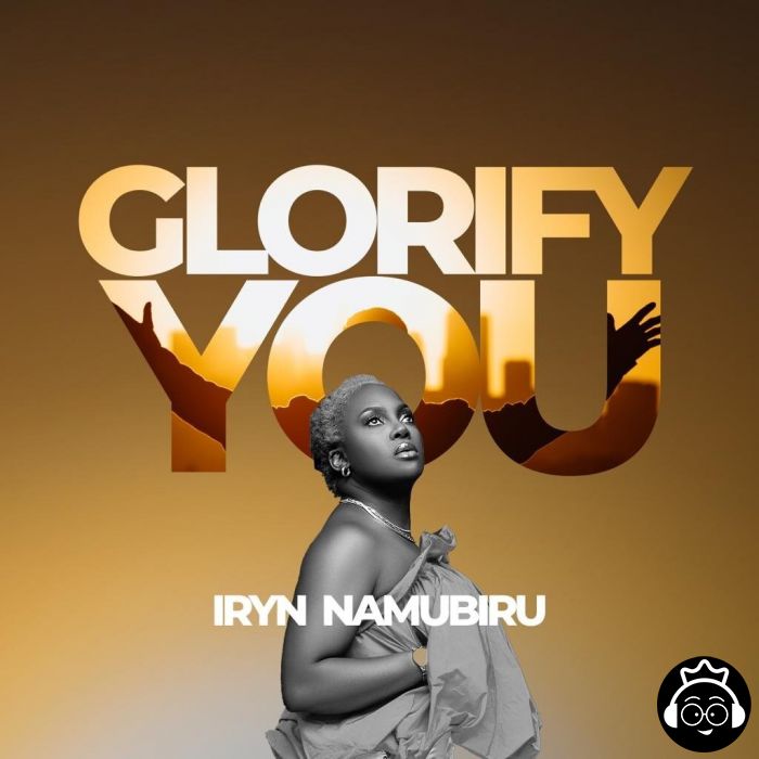 Glorify You by Irene Namubiru