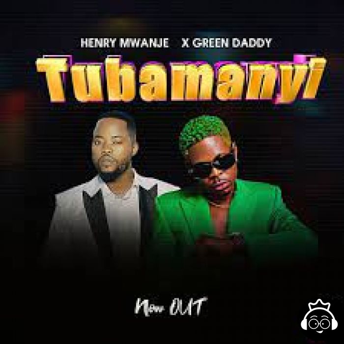Tubamanyi featuring Henry Mwanje  by Mosh Mavoko
