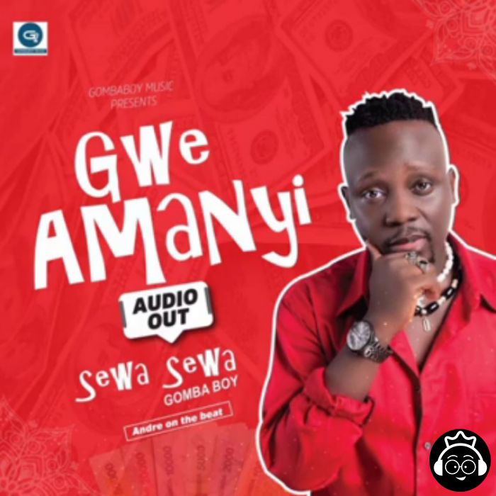 Gwe Amanyi by Sewa Sewa