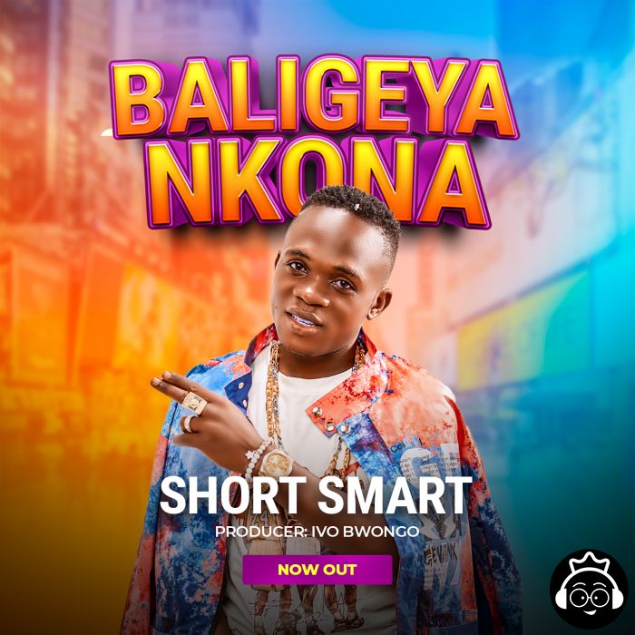 Baligeya Nkona by Short Smart