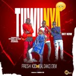 Tuwunya Feat. The Real Dance Crew by Fresh Kid UG