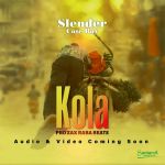 Kola by Slender Ug