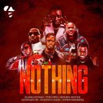 Nothing Remix featuring Timothy Code X Vyper Ranking X Wonder JR X The Mith by Elijah Kitaka 