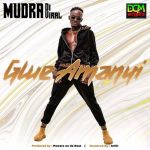 Gwe Amanyi by Mudra