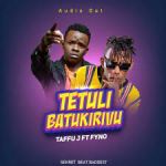 Tetuli Batukirivu featuring Taffu J by Fyno
