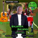 Balunda Bulunji by Omuvuma Luzze
