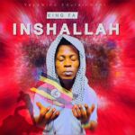 Inshallah by King Fa