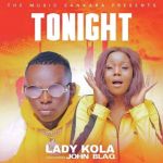 Tonight Feat. Lady Kola by John Blaq