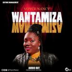 Wantamiza by Voyce Nancy