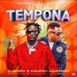 Tempona featuring Kalifah Aganaga by Dj Shiru