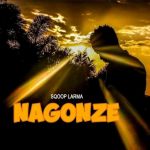 Nagonze by Sqoop Larma