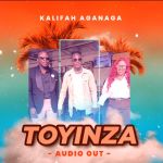 Toyinza by Kalifah Aganaga