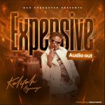 Expensive by Kalifah Aganaga