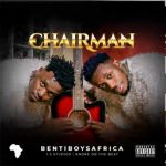 Chairman by Benti Boys Africa