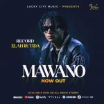 Mawano by Record Elah Butida