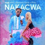 Nakachwa by Diamond Oscar