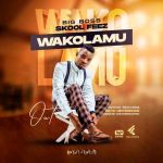 Wakolamu by Skool Feez