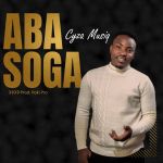 Abasoga by Cyza Musiq by Cyza Musiq Ug