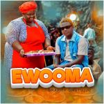 Ewooma by Gravity Omutujju