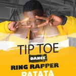 Tip Toe Dance by Ring Rapper Ratata