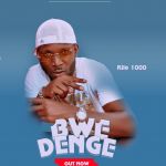 Bwe Denge by Destiny Bandie kilo1000