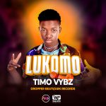 Lukomo by Timo Vybz