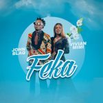 Tweyagala Fekka featuring Vivian Mimi  by John Blaq