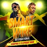 Smart Wire International Feat. Elephant Man by Vampino