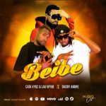 Beibe Featuring Cata Vybz & Lau Wyn by Daddy Andre