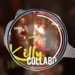 Killy Collabo Feat. John Blaq & Sincere by Hatim and Dokey